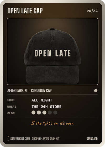 Card Nº 20: OPEN LATE CAP, CORDUROY CAP